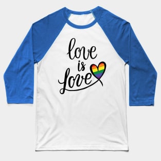 Love is Love LGBT 2 Baseball T-Shirt